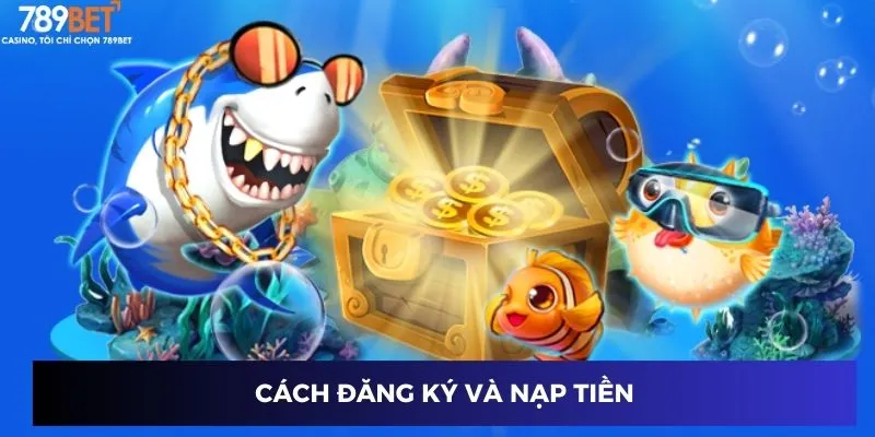 Cách đăng ký và nạp tiền