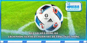 Mẹo soi kèo bóng đá – Cách phân tích kèo chuẩn xác để tăng tỷ lệ thắng